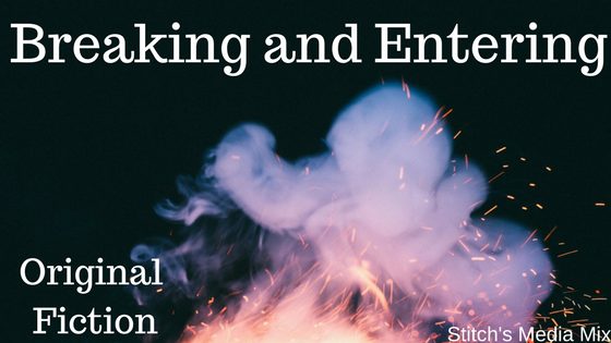 Breaking and Entering