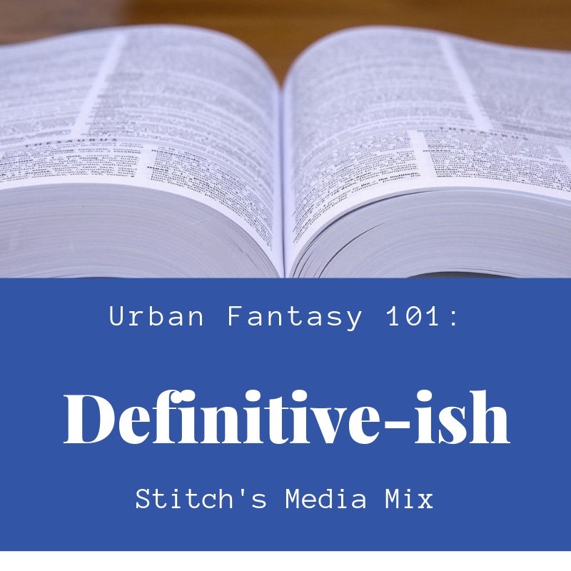 Urban fantasy 101_ Definitive Ish.png