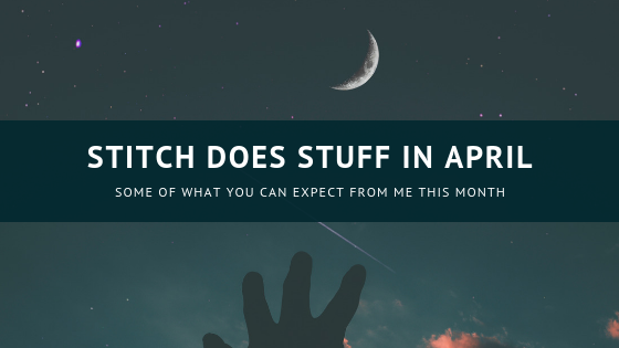 Stitch does stuff in april 2019