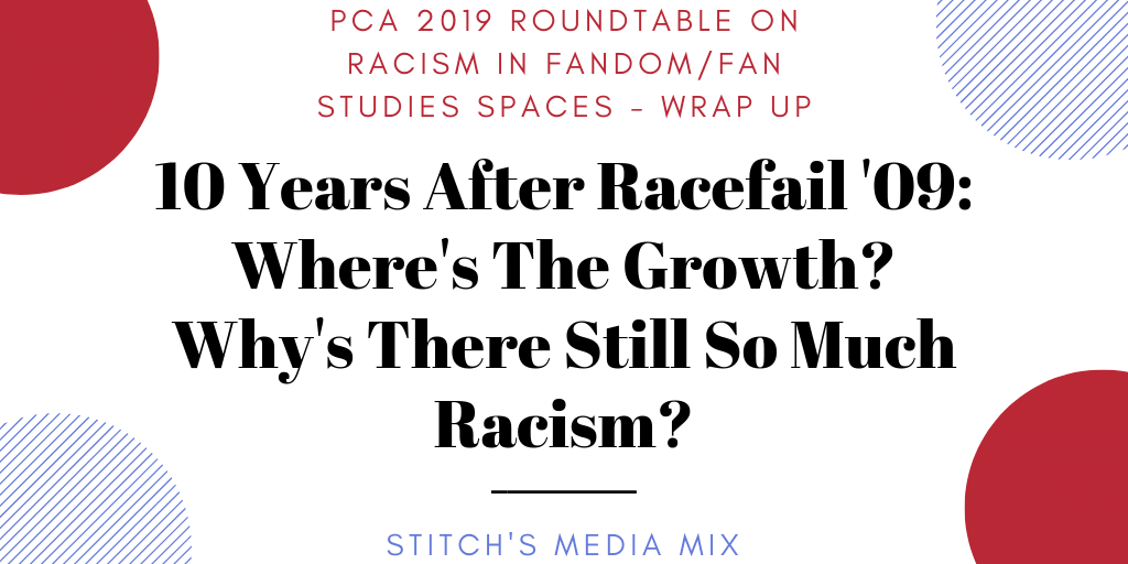 10 Years After Racefail '09_ Where's The Growth_